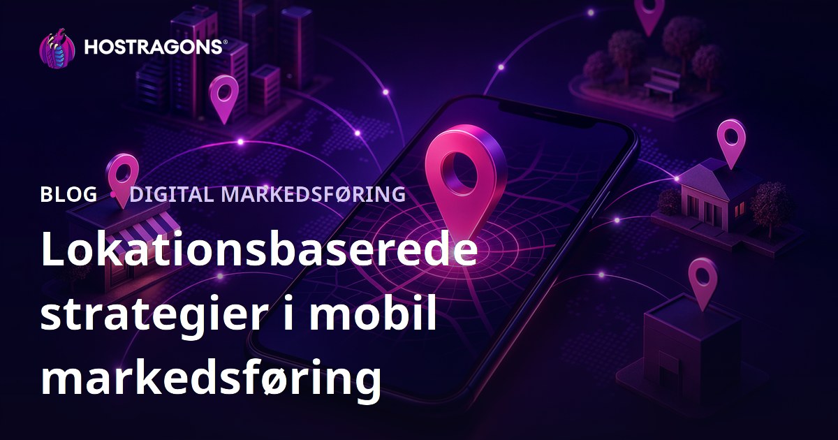 Lokationsbaserede strategier i mobil markedsføring