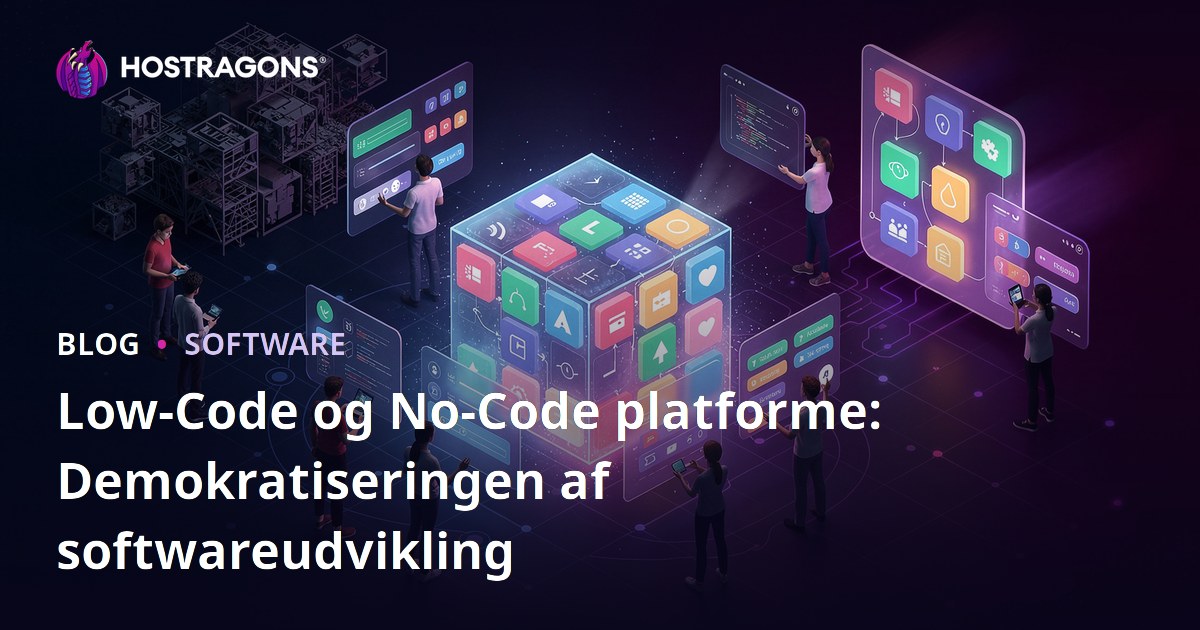 Low-Code og No-Code platforme: Demokratiseringen af softwareudvikling