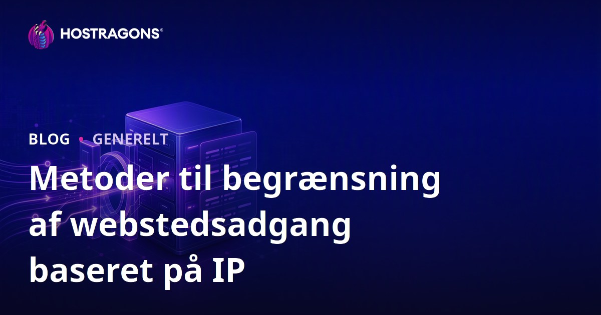 Metoder til begrænsning af webstedsadgang baseret på IP