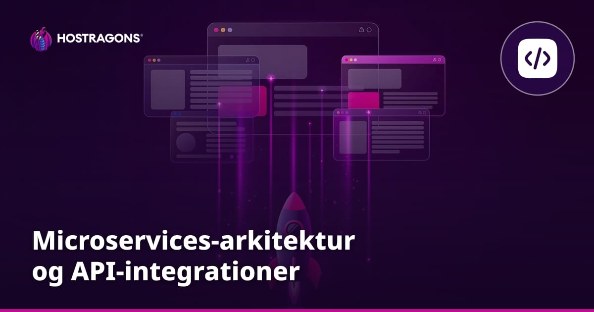 Microservices-arkitektur og API-integrationer