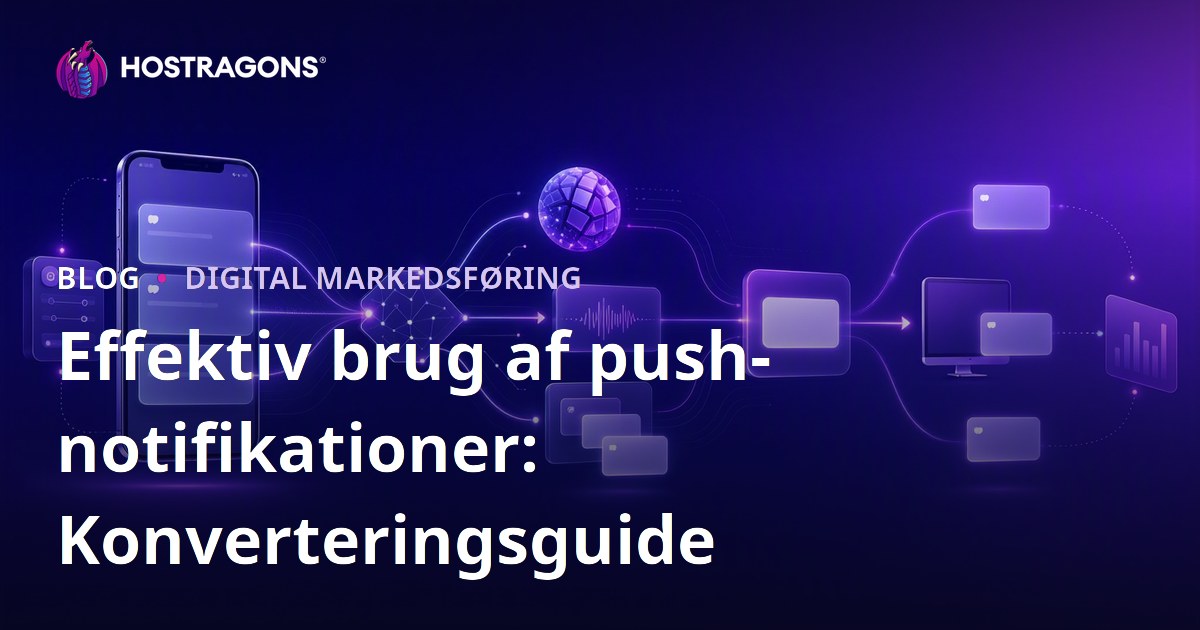Effektiv brug af push-notifikationer: Konverteringsguide