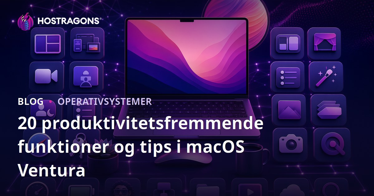 20 produktivitetsfremmende funktioner og tips i macOS Ventura