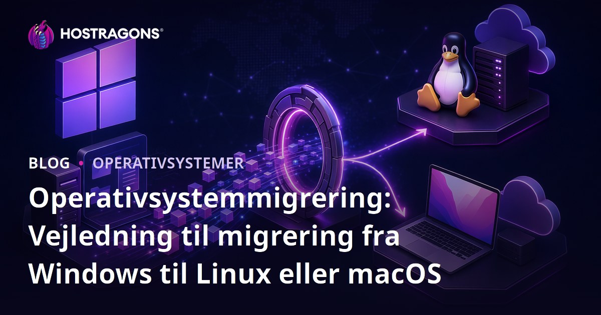 Operativsystemmigrering: Vejledning til migrering fra Windows til Linux eller macOS
