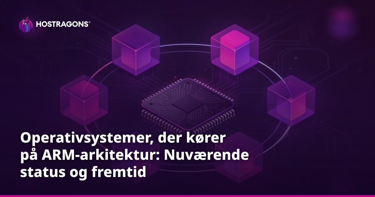 Operativsystemer, der kører på ARM-arkitektur: Nuværende status og fremtid