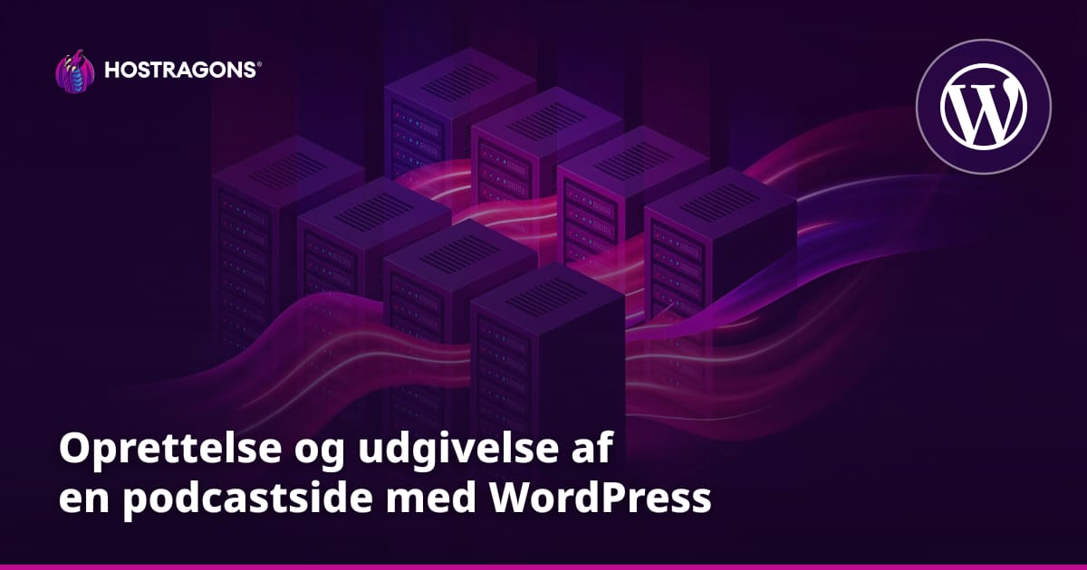Oprettelse og udgivelse af en podcastside med WordPress