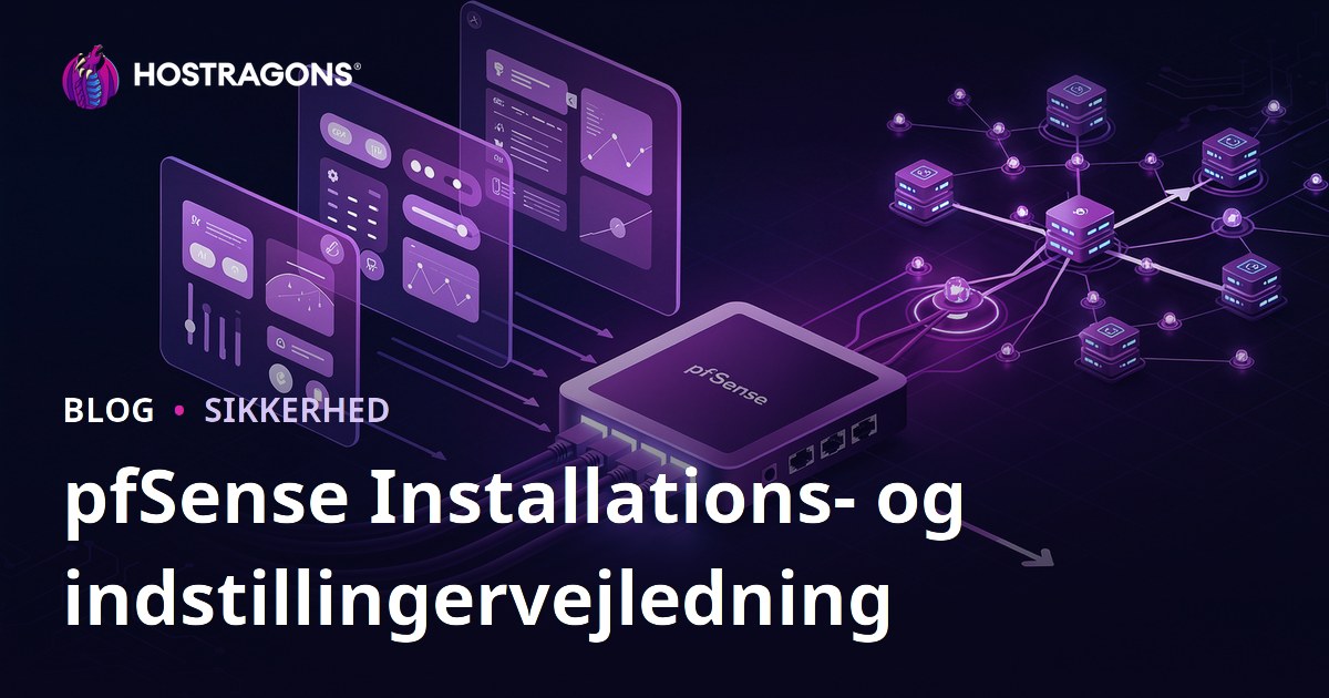 pfSense Installations- og indstillingervejledning