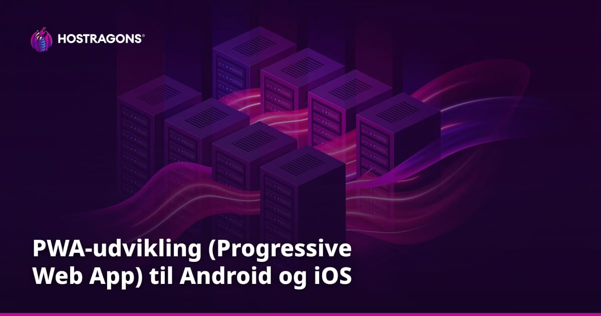 PWA-udvikling (Progressive Web App) til Android og iOS