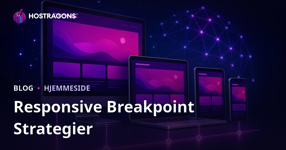 Responsive Breakpoint Strategier