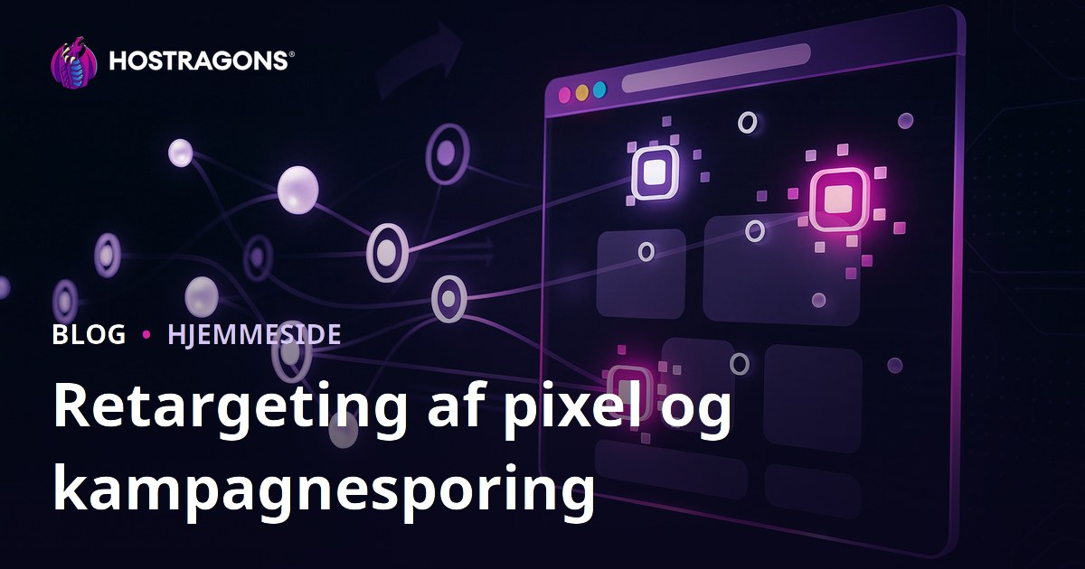 Retargeting af pixel og kampagnesporing