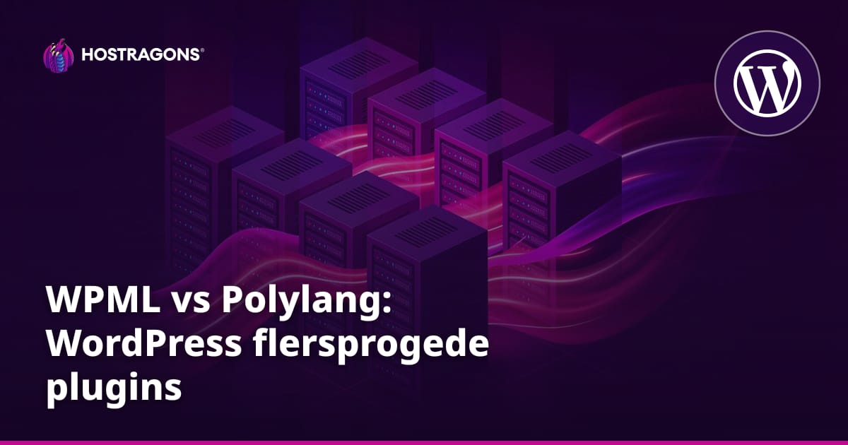 WPML vs Polylang: WordPress flersprogede plugins