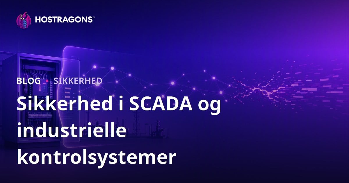 Sikkerhed i SCADA og industrielle kontrolsystemer