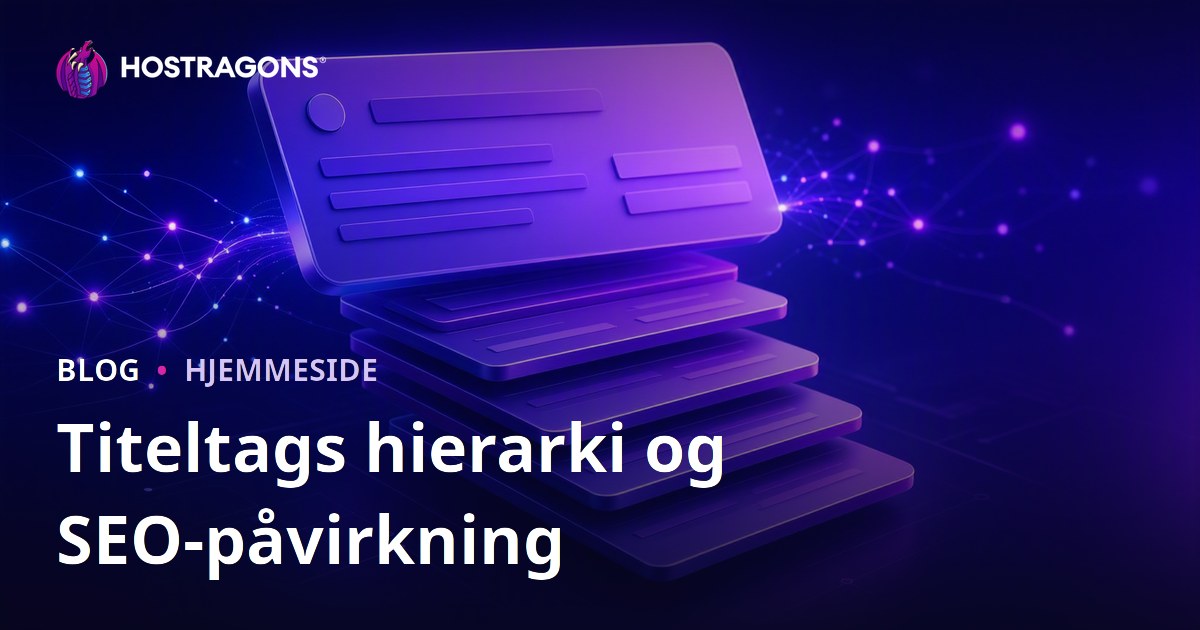Titeltags hierarki og SEO-påvirkning