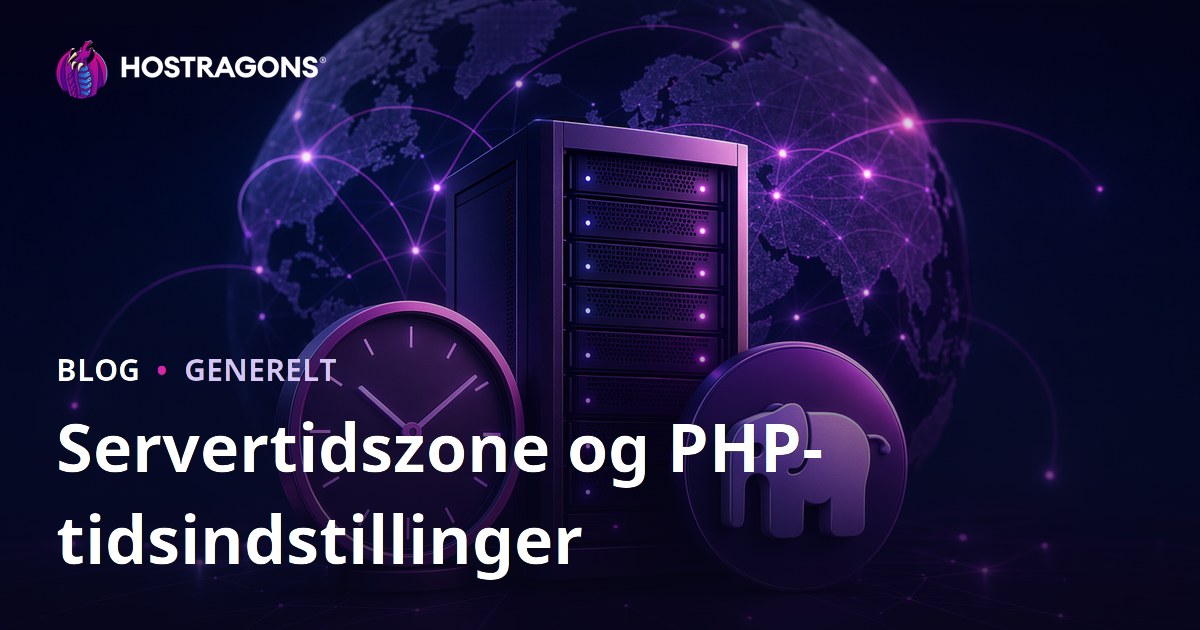 Servertidszone og PHP-tidsindstillinger