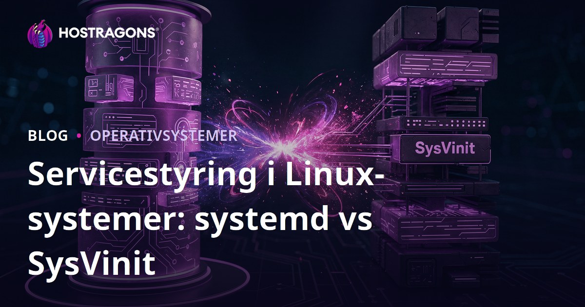 Servicestyring i Linux-systemer: systemd vs SysVinit