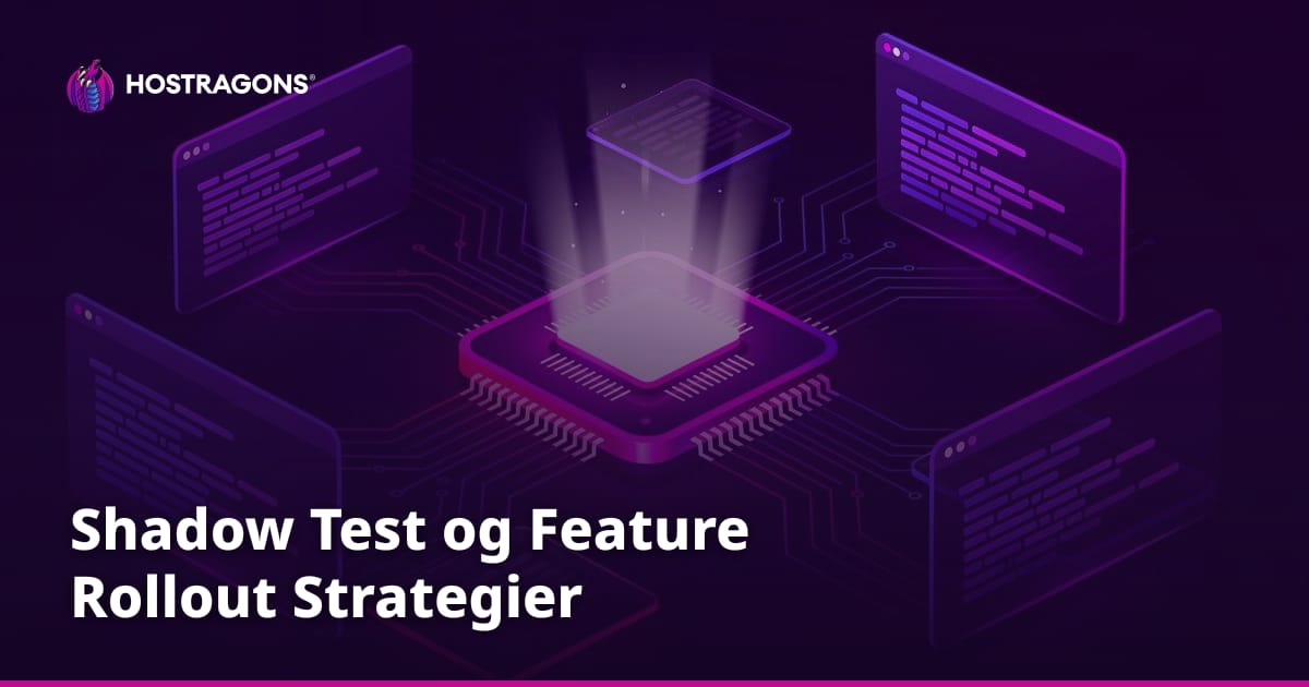 Shadow Test og Feature Rollout Strategier