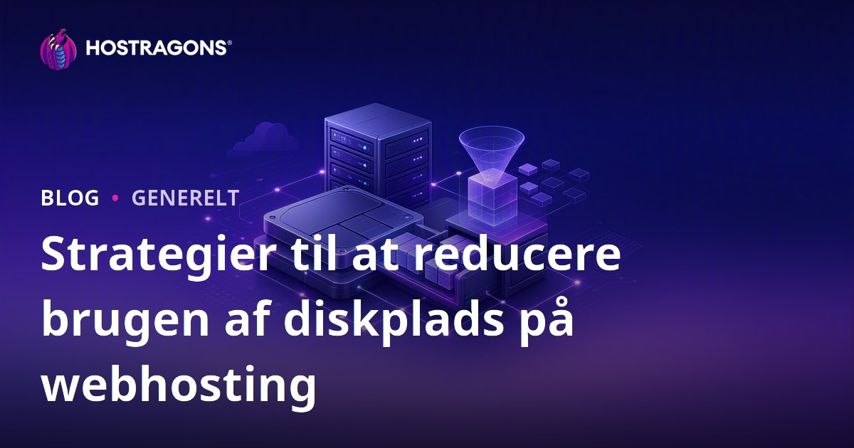Strategier til at reducere brugen af diskplads på webhosting