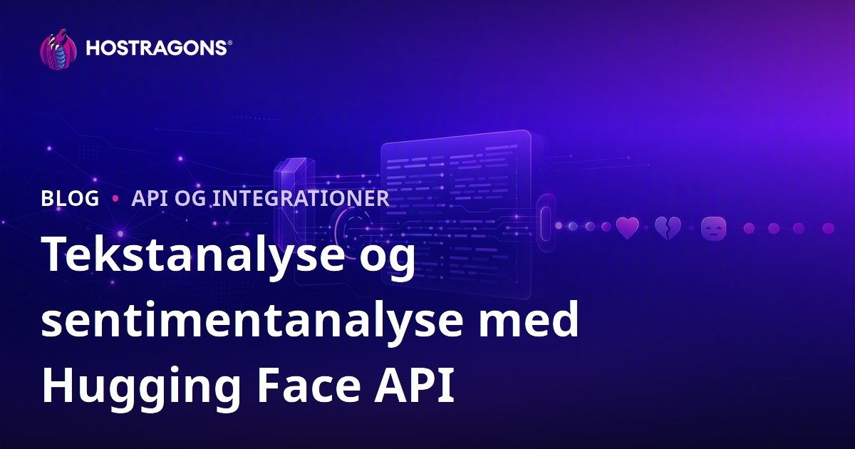 Tekstanalyse og sentimentanalyse med Hugging Face API