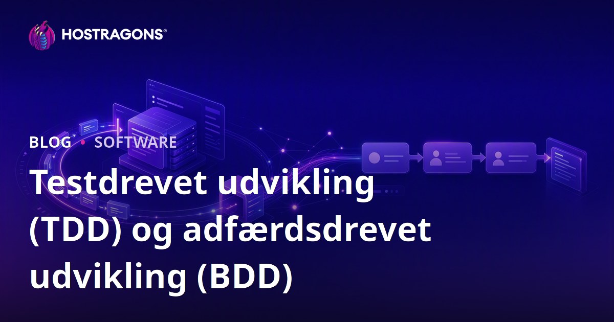Testdrevet udvikling (TDD) og adfærdsdrevet udvikling (BDD)