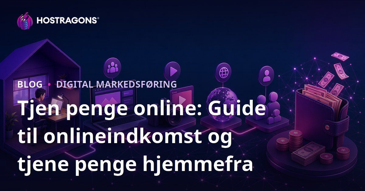 Tjen penge online: Guide til onlineindkomst og tjene penge hjemmefra