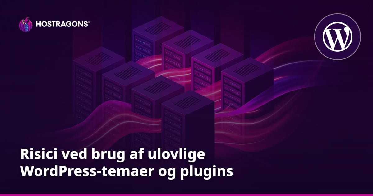 Risici ved brug af ulovlige WordPress-temaer og plugins