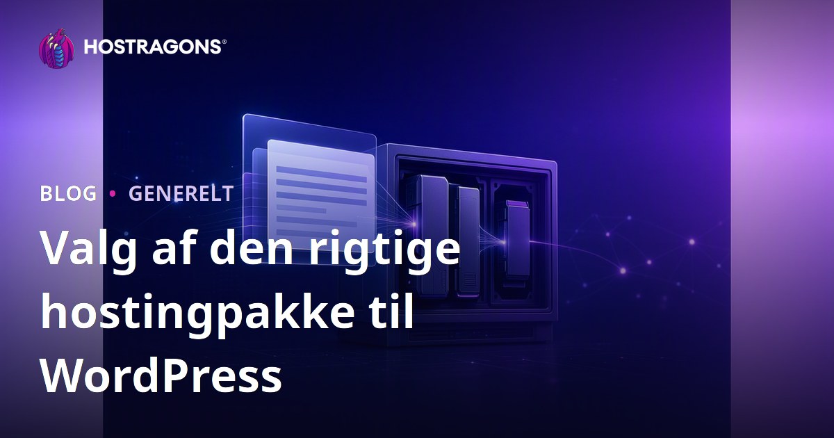 Valg af den rigtige hostingpakke til WordPress