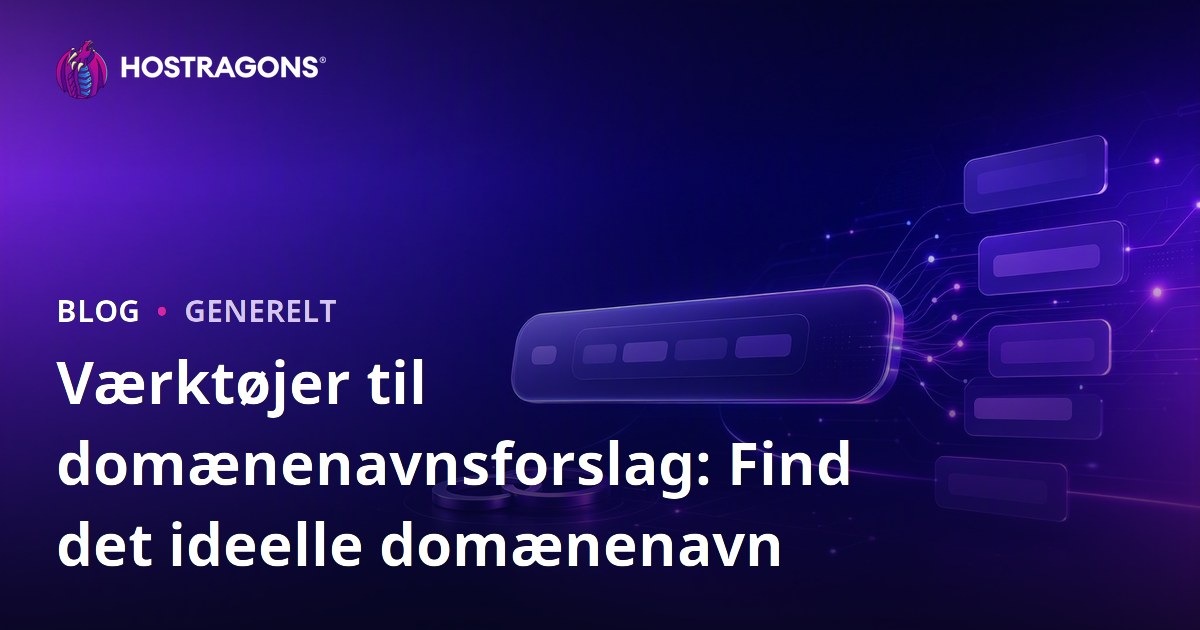 Værktøjer til domænenavnsforslag: Find det ideelle domænenavn