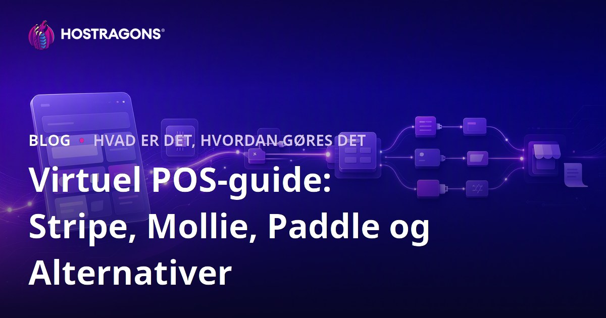 Virtuel POS-guide: Stripe, Mollie, Paddle og Alternativer