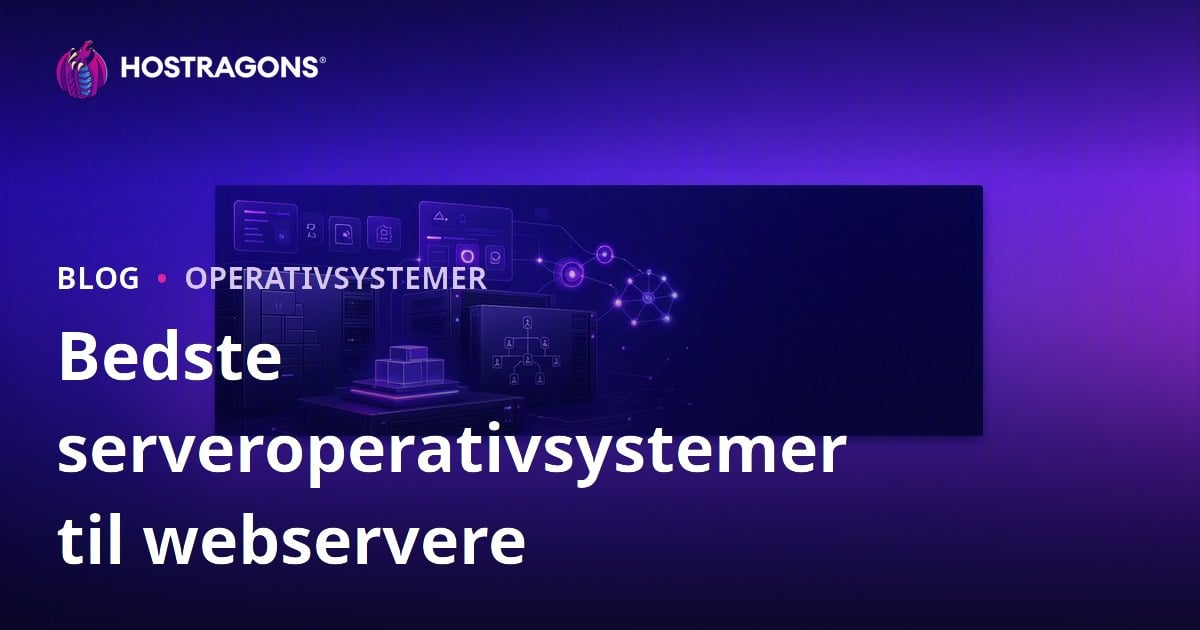 Bedste serveroperativsystemer til webservere