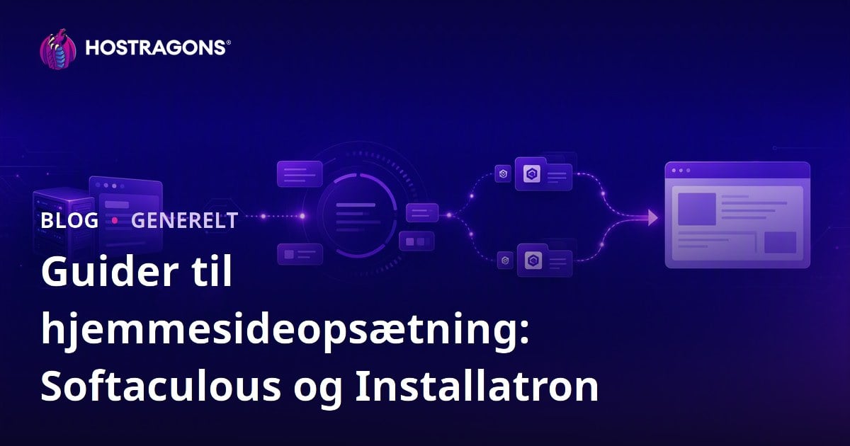 Guider til hjemmesideopsætning: Softaculous og Installatron