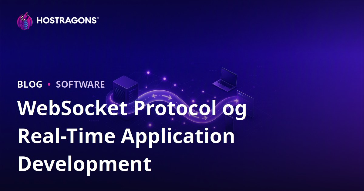 WebSocket Protocol og Real-Time Application Development