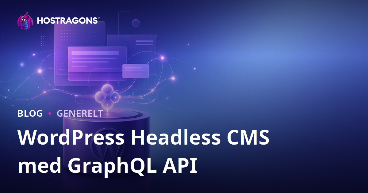 WordPress Headless CMS med GraphQL API