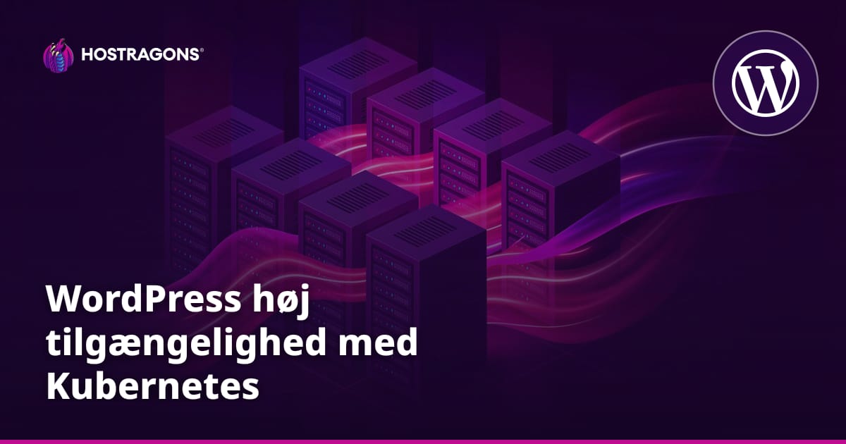 WordPress høj tilgængelighed med Kubernetes