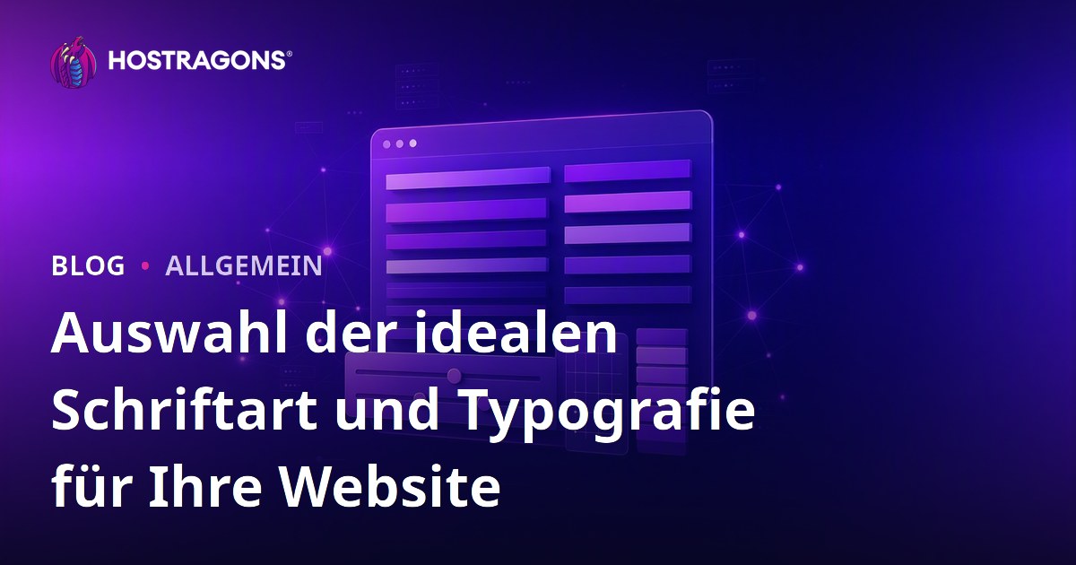 Auswahl der idealen Schriftart und Typografie für Ihre Website