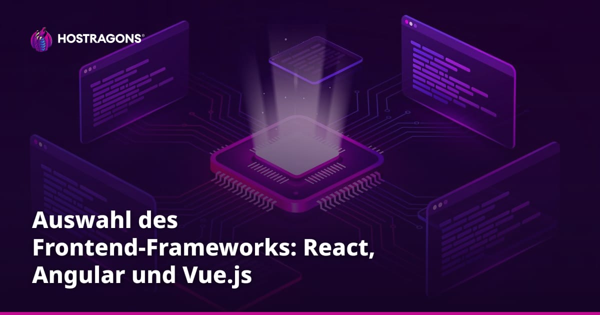 Auswahl des Frontend-Frameworks: React, Angular und Vue.js