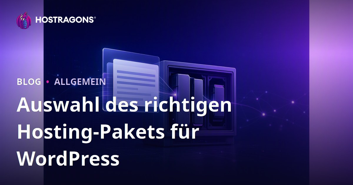 Auswahl des richtigen Hosting-Pakets für WordPress