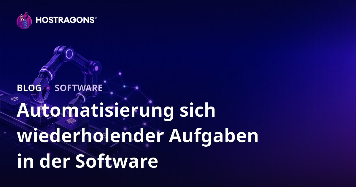 Automatisierung sich wiederholender Aufgaben in der Software