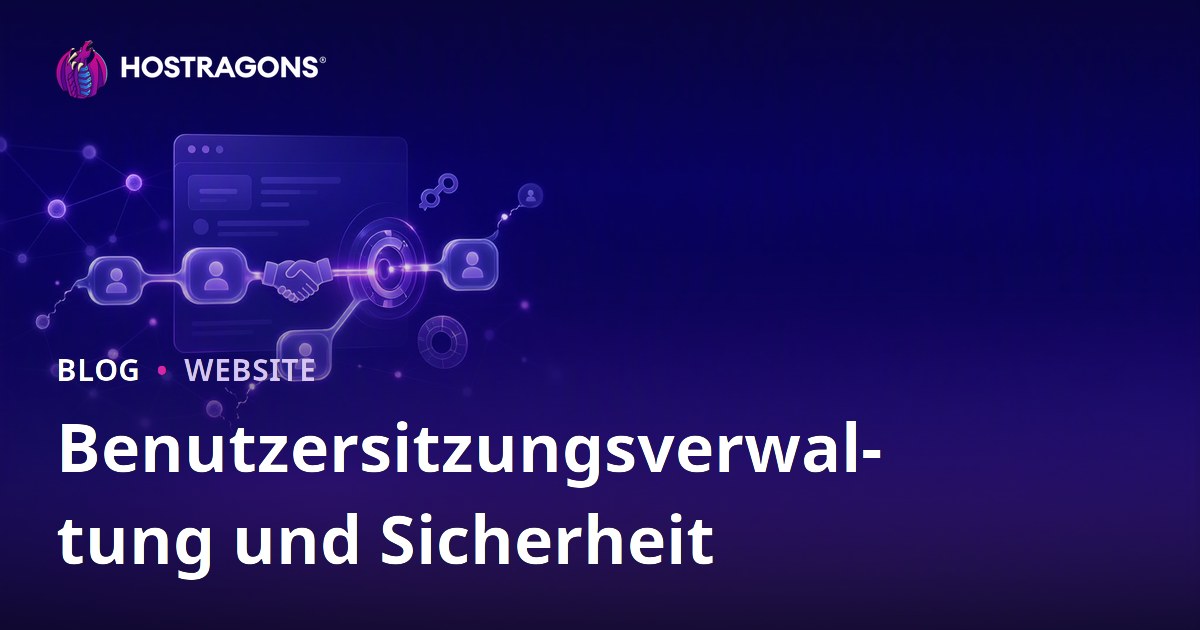 Benutzersitzungsverwaltung und Sicherheit