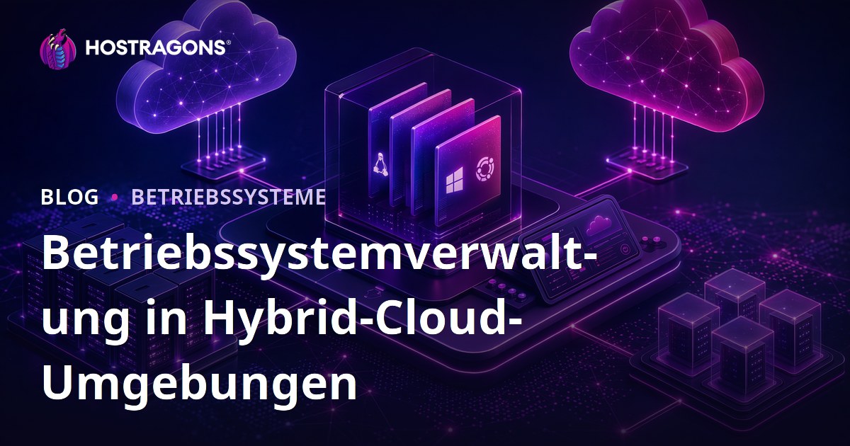Betriebssystemverwaltung in Hybrid-Cloud-Umgebungen