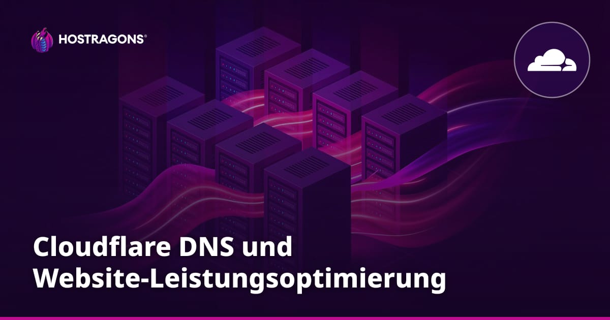 Cloudflare DNS und Website-Leistungsoptimierung