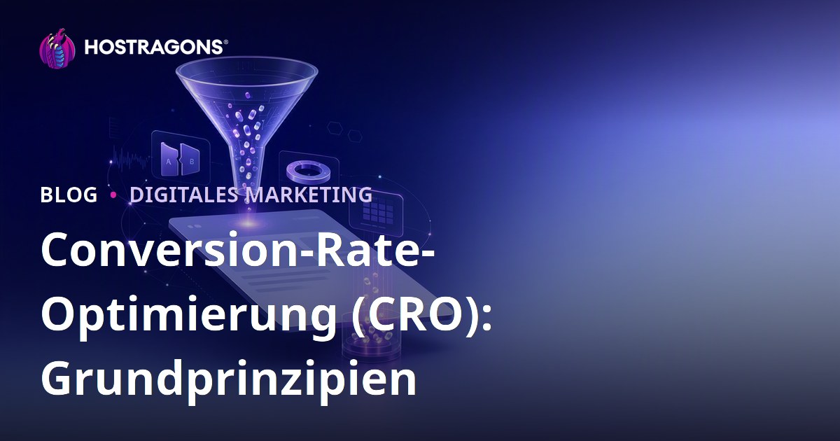 Conversion-Rate-Optimierung (CRO): Grundprinzipien