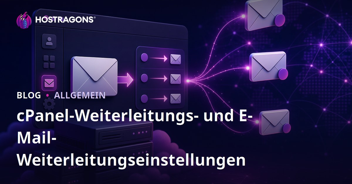 cPanel-Weiterleitungs- und E-Mail-Weiterleitungseinstellungen