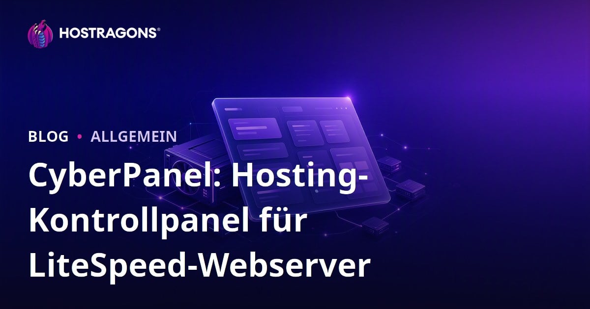 CyberPanel: Hosting-Kontrollpanel für LiteSpeed-Webserver