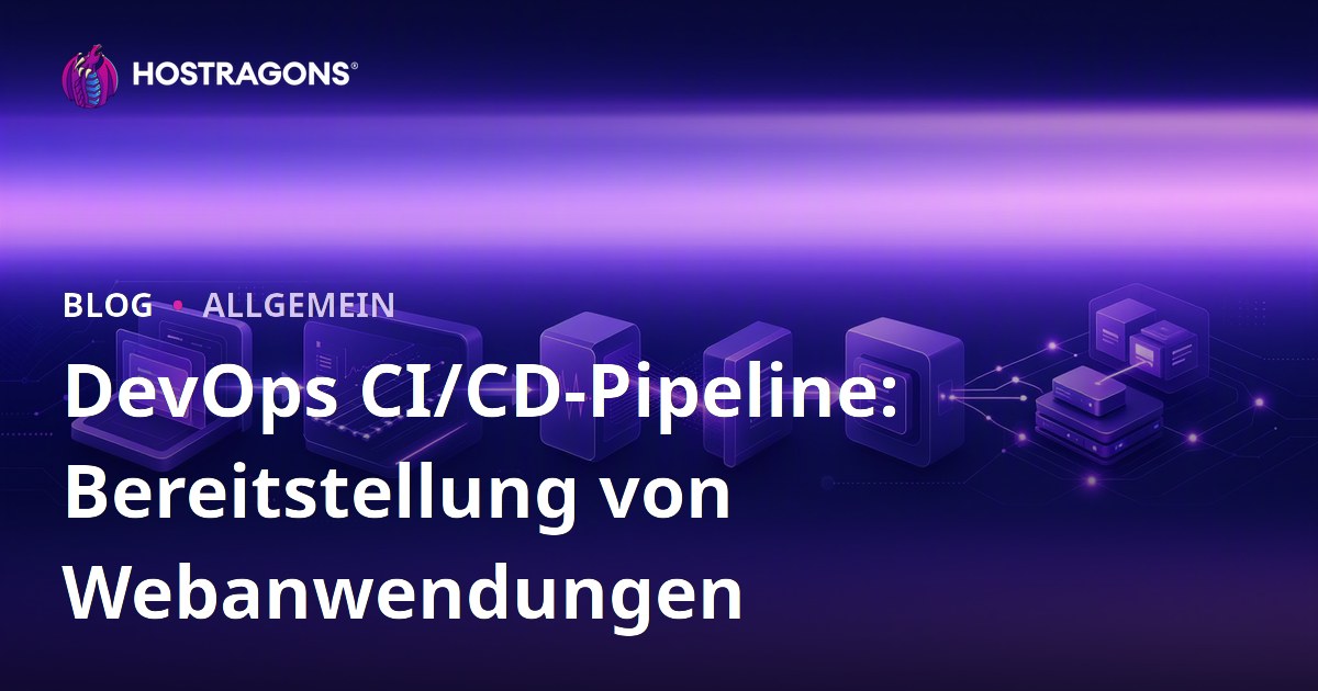 DevOps CI/CD-Pipeline: Bereitstellung von Webanwendungen