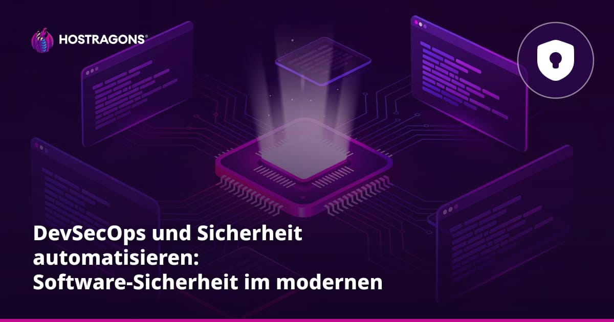 DevSecOps und Sicherheit automatisieren: Software-Sicherheit im modernen Entwicklungsprozess
