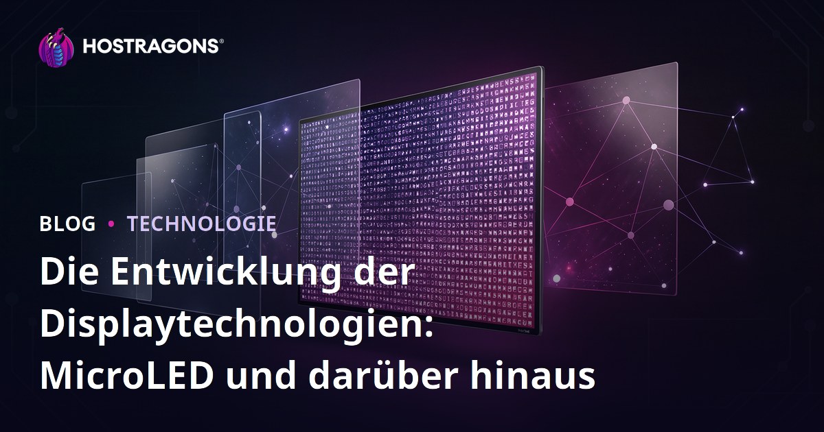 Die Entwicklung der Displaytechnologien: MicroLED und darüber hinaus