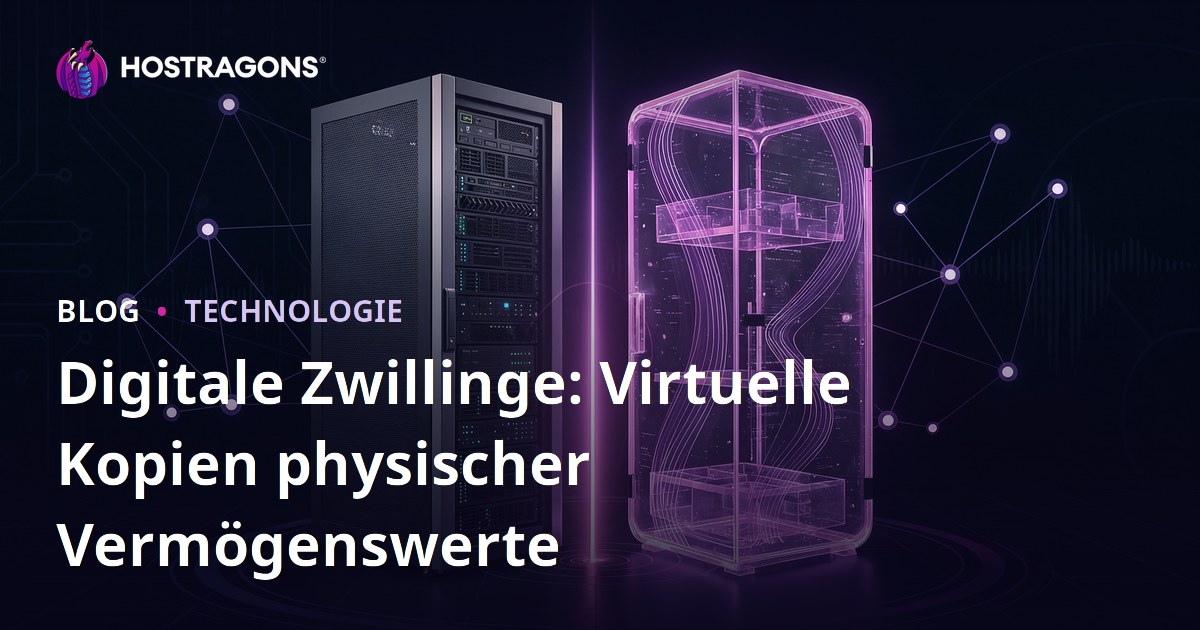 Digitale Zwillinge: Virtuelle Kopien physischer Vermögenswerte