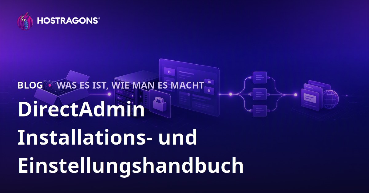 DirectAdmin Installations- und Einstellungshandbuch