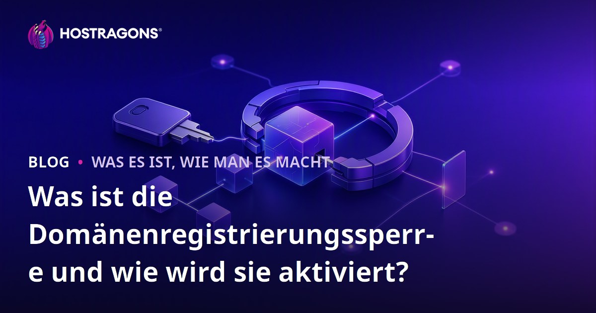 Was ist die Domänenregistrierungssperre und wie wird sie aktiviert?
