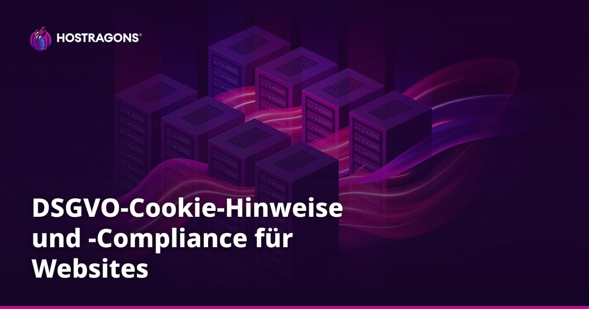 DSGVO-Cookie-Hinweise und -Compliance für Websites