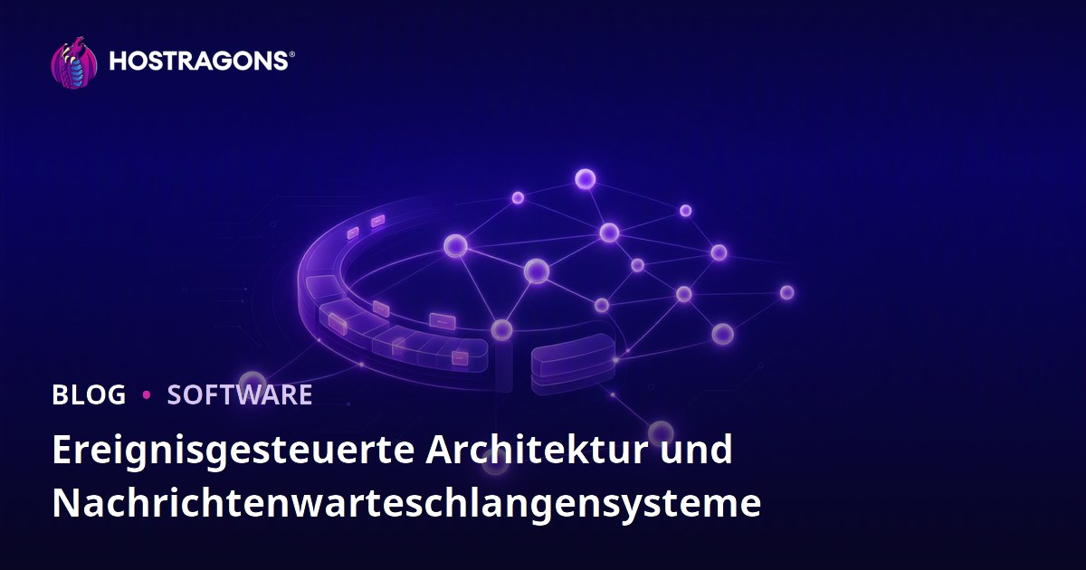 Ereignisgesteuerte Architektur und Nachrichtenwarteschlangensysteme